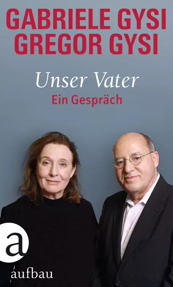 Buchcover von Unser Vater mit einem Foto von Gabriele und Gregor Gysi